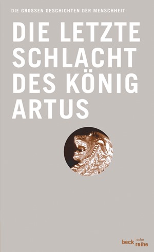 Cover: Thomas Malory, Die letzte Schlacht des König Artus