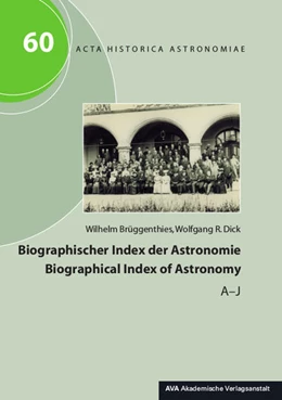 Abbildung von Brüggenthies / Dick | Biographischer Index der Astronomie / Biographical Index of Astronomy | 1. Auflage | 2017 | 60 | beck-shop.de