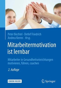 Abbildung von Bechtel / Friedrich | Mitarbeitermotivation ist lernbar | 2. Auflage | 2018 | beck-shop.de