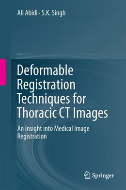 Abbildung von Abidi / Singh | Deformable Registration Techniques for Thoracic CT Images | 1. Auflage | 2020 | beck-shop.de