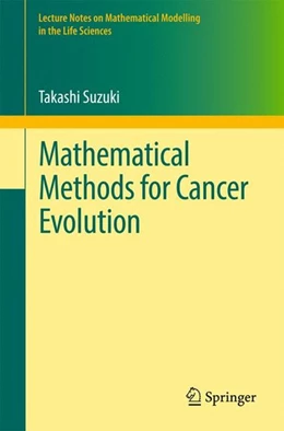 Abbildung von Suzuki | Mathematical Methods for Cancer Evolution | 1. Auflage | 2017 | beck-shop.de