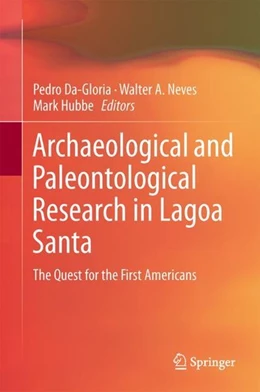 Abbildung von Da-Gloria / Neves | Archaeological and Paleontological Research in Lagoa Santa | 1. Auflage | 2017 | beck-shop.de