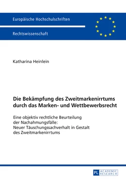Abbildung von Heinlein | Die Bekämpfung des Zweitmarkenirrtums durch das Marken- und Wettbewerbsrecht | 1. Auflage | 2017 | beck-shop.de