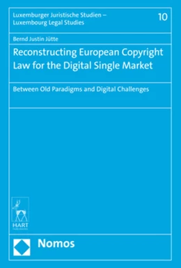 Abbildung von Jütte | Reconstructing European Copyright Law for the Digital Single Market | 1. Auflage | 2017 | beck-shop.de