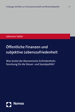 Abbildung von Vatter | Öffentliche Finanzen und subjektive Lebenszufriedenheit | 1. Auflage | 2017 | beck-shop.de