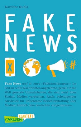 Abbildung von Kuhla | Carlsen Klartext: Fake News | 1. Auflage | 2017 | beck-shop.de