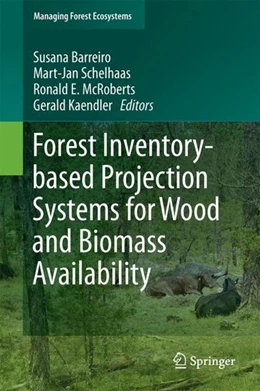 Abbildung von Barreiro / Schelhaas | Forest Inventory-based Projection Systems for Wood and Biomass Availability | 1. Auflage | 2017 | beck-shop.de