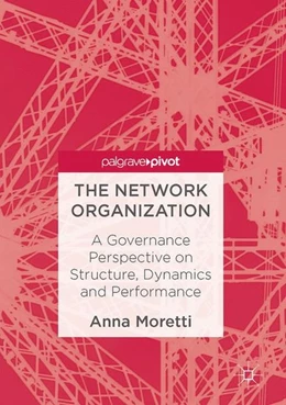 Abbildung von Moretti | The Network Organization | 1. Auflage | 2017 | beck-shop.de