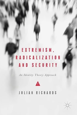Abbildung von Richards | Extremism, Radicalization and Security | 1. Auflage | 2017 | beck-shop.de