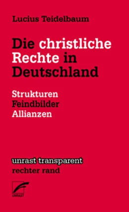 Abbildung von Teidelbaum | Die christliche Rechte in Deutschland | 1. Auflage | 2018 | beck-shop.de