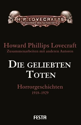 Abbildung von Lovecraft | Die geliebten Toten | 1. Auflage | 2017 | beck-shop.de