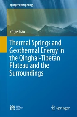 Abbildung von Liao | Thermal Springs and Geothermal Energy in the Qinghai-Tibetan Plateau and the Surroundings | 1. Auflage | 2017 | beck-shop.de