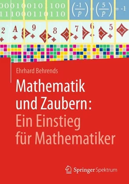 Abbildung von Behrends | Mathematik und Zaubern: Ein Einstieg für Mathematiker | 1. Auflage | 2017 | beck-shop.de