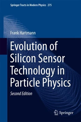 Abbildung von Hartmann | Evolution of Silicon Sensor Technology in Particle Physics | 2. Auflage | 2017 | beck-shop.de
