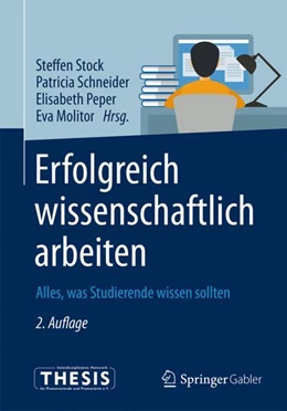 Abbildung von Stock / Schneider | Erfolgreich wissenschaftlich arbeiten | 2. Auflage | 2018 | beck-shop.de