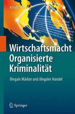 Abbildung von Sinn | Wirtschaftsmacht Organisierte Kriminalität | 1. Auflage | 2017 | beck-shop.de
