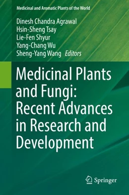 Abbildung von Agrawal / Tsay | Medicinal Plants and Fungi: Recent Advances in Research and Development | 1. Auflage | 2017 | beck-shop.de