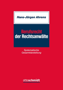 Abbildung von Ahrens | Berufsrecht der Rechtsanwälte | 1. Auflage | 2017 | beck-shop.de