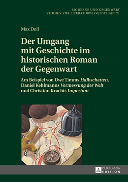 Abbildung von Doll | Der Umgang mit Geschichte im historischen Roman der Gegenwart | 1. Auflage | 2017 | beck-shop.de