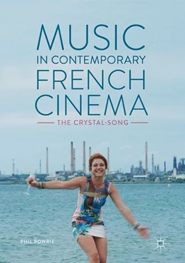 Abbildung von Powrie | Music in Contemporary French Cinema | 1. Auflage | 2017 | beck-shop.de