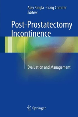 Abbildung von Singla / Comiter | Post-Prostatectomy Incontinence | 1. Auflage | 2017 | beck-shop.de