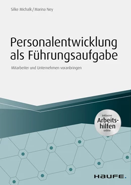 Abbildung von Michalk / Ney | Personalentwicklung als Führungsaufgabe - inkl. Arbeitshilfen online | 1. Auflage | 2018 | beck-shop.de