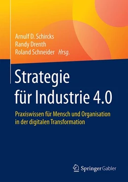 Abbildung von Schircks / Drenth | Strategie für Industrie 4.0 | 1. Auflage | 2017 | beck-shop.de