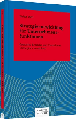 Abbildung von Dietl | Strategieentwicklung für Unternehmensfunktionen | 1. Auflage | 2018 | beck-shop.de