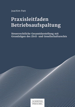 Abbildung von Patt | Praxisleitfaden Betriebsaufspaltung | 1. Auflage | 2017 | beck-shop.de