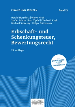 Abbildung von Horschitz / Groß | Erbschaft- und Schenkungsteuer, Bewertungsrecht | 19. Auflage | 2018 | beck-shop.de