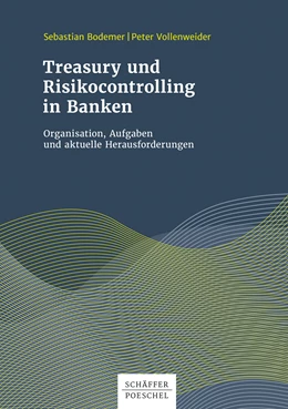 Abbildung von Bodemer / Vollenweider | Treasury und Risikocontrolling in Banken | 1. Auflage | 2017 | beck-shop.de