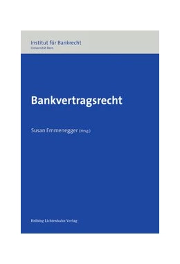 Abbildung von Emmenegger | Bankvertragsrecht | 1. Auflage | 2017 | beck-shop.de