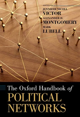 Abbildung von Victor / Montgomery | The Oxford Handbook of Political Networks | 1. Auflage | 2017 | beck-shop.de