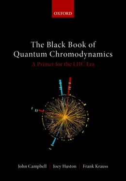Abbildung von Campbell / Huston | The Black Book of Quantum Chromodynamics | 1. Auflage | 2017 | beck-shop.de