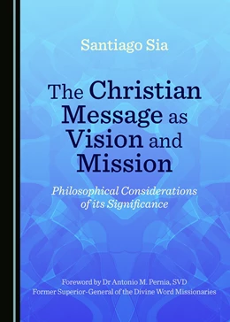 Abbildung von Sia | The Christian Message as Vision and Mission | 1. Auflage | 2017 | beck-shop.de