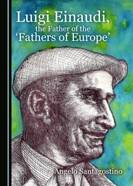 Abbildung von Santagostino | Luigi Einaudi, the Father of the 'Fathers of Europe' | 1. Auflage | 2017 | beck-shop.de