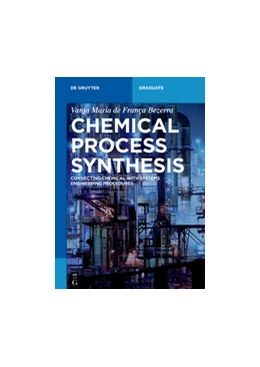Abbildung von Bezerra | Chemical Process Synthesis | 1. Auflage | 2022 | beck-shop.de