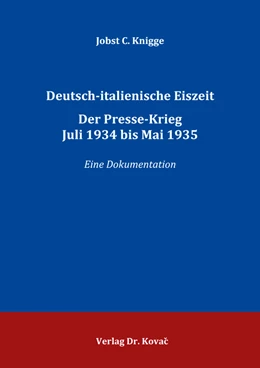 Abbildung von Knigge | Deutsch-italienische Eiszeit. Der Presse-Krieg Juli 1934 bis Mai 1935 | 1. Auflage | 2017 | 16 | beck-shop.de