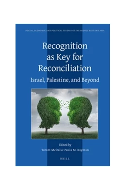 Abbildung von Recognition as Key for Reconciliation: Israel, Palestine, and Beyond | 1. Auflage | 2017 | 118 | beck-shop.de