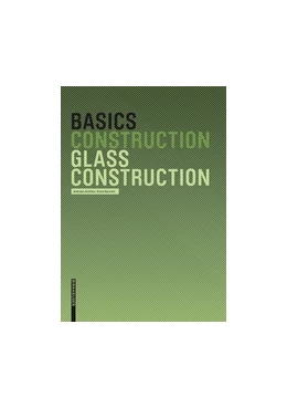 Abbildung von Achilles / Navratil | Basics Glass Construction | 1. Auflage | 2017 | beck-shop.de