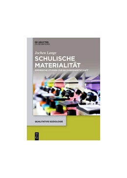 Abbildung von Lange | Schulische Materialität | 1. Auflage | 2017 | beck-shop.de