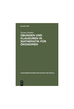 Abbildung von Bradtke | Übungen und Klausuren in Mathematik für Ökonomen | 1. Auflage | 2017 | beck-shop.de