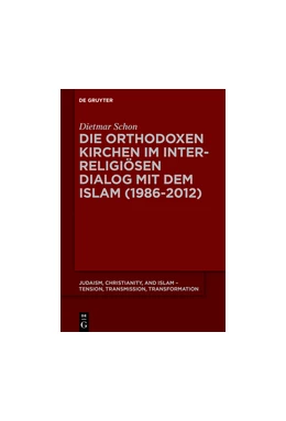 Abbildung von Schon | Die orthodoxen Kirchen im interreligiösen Dialog mit dem Islam | 1. Auflage | 2017 | beck-shop.de