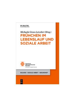 Abbildung von Gross-Letzelter | Frühchen im Lebenslauf und Soziale Arbeit | 1. Auflage | 2017 | beck-shop.de