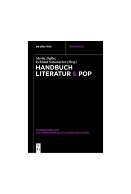 Abbildung von Baßler / Schumacher | Handbuch Literatur & Pop | 1. Auflage | 2019 | beck-shop.de