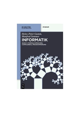 Abbildung von Gumm / Sommer | Formale Sprachen, Compilerbau, Berechenbarkeit und Komplexität | 1. Auflage | 2019 | beck-shop.de