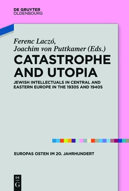 Abbildung von Laczo / Puttkamer | Catastrophe and Utopia | 1. Auflage | 2017 | beck-shop.de