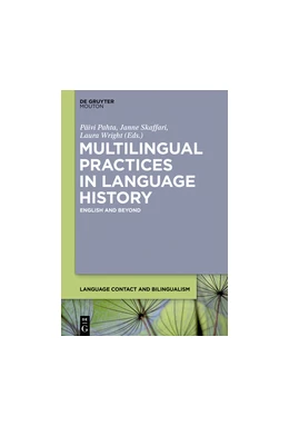 Abbildung von Pahta / Skaffari | Multilingual Practices in Language History | 1. Auflage | 2017 | beck-shop.de