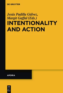 Abbildung von Padilla Gálvez / Gaffal | Intentionality and Action | 1. Auflage | 2017 | beck-shop.de