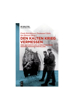 Abbildung von Reichherzer / Droit | Den Kalten Krieg vermessen | 1. Auflage | 2018 | beck-shop.de